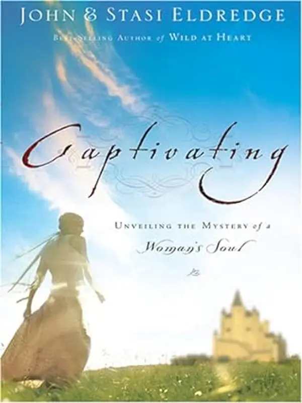 Captivating by John Eldredge cover
