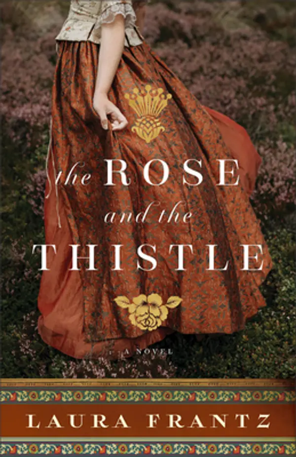 The Rose and the Thistle by Laura Frantz cover