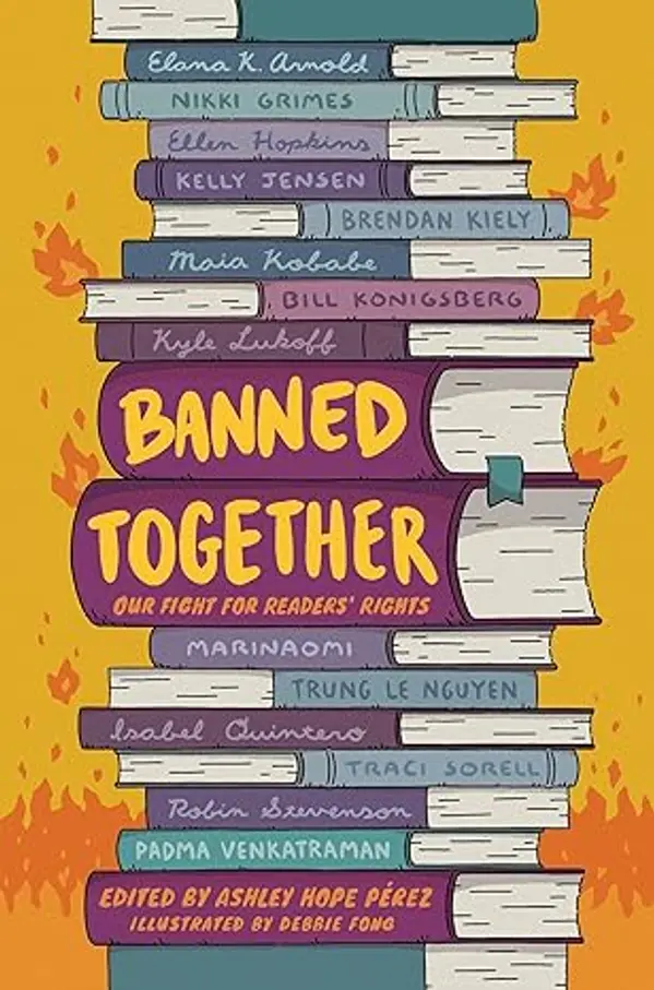Banned Together: Our Fight for Readers' Rights by Ashley Hope Pérez cover
