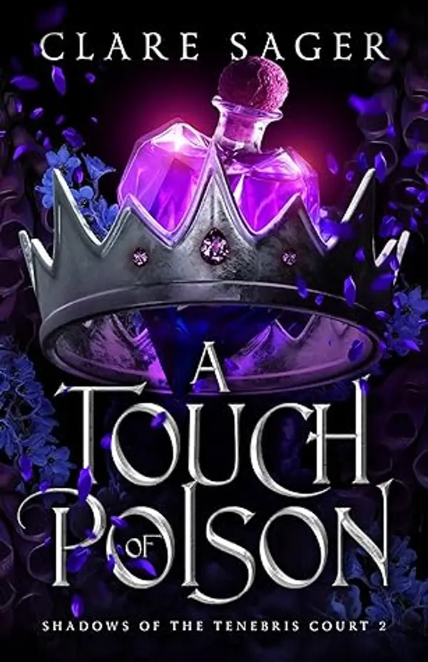 A Touch of Poison (Shadows of the Tenebris Court #2) by Clare Sager cover