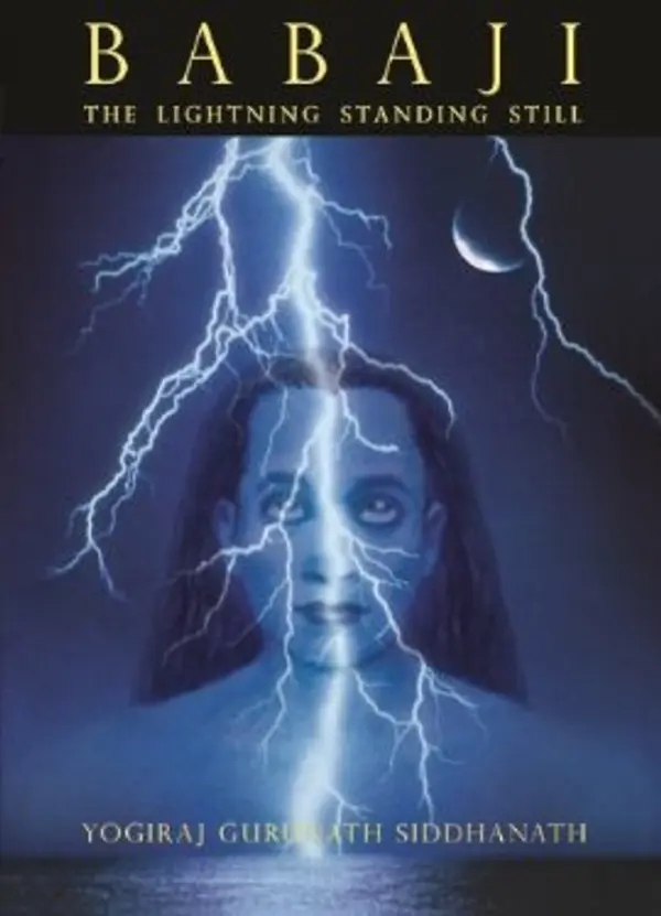 Babaji - The Lightning Standing Still by Yogiraj Gurunath Siddhanath cover