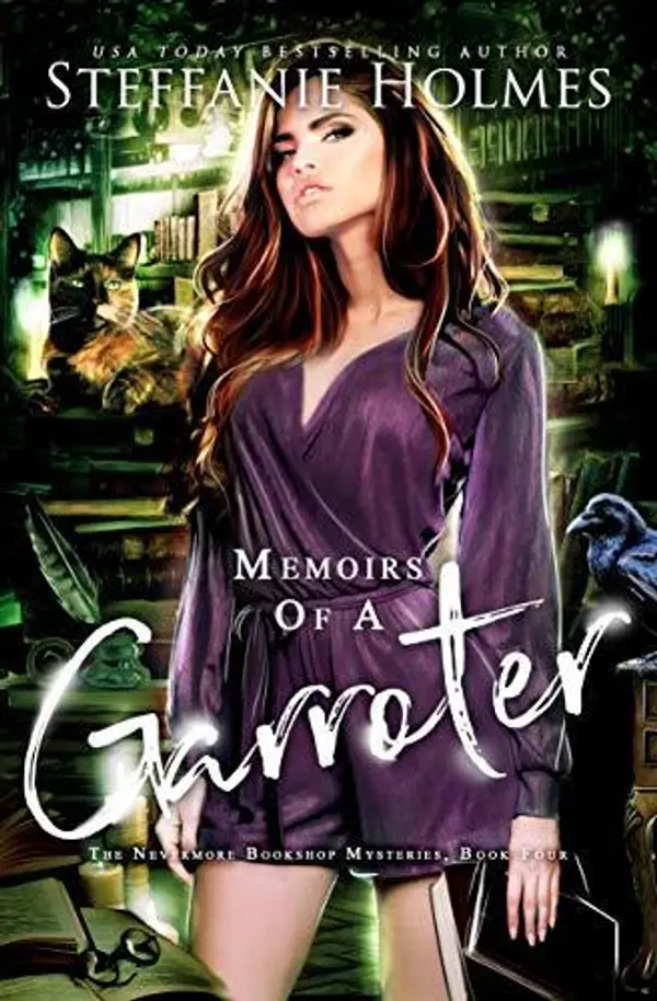 Memoirs of a Garroter (Nevermore Bookshop Mysteries, #4) by Steffanie Holmes cover
