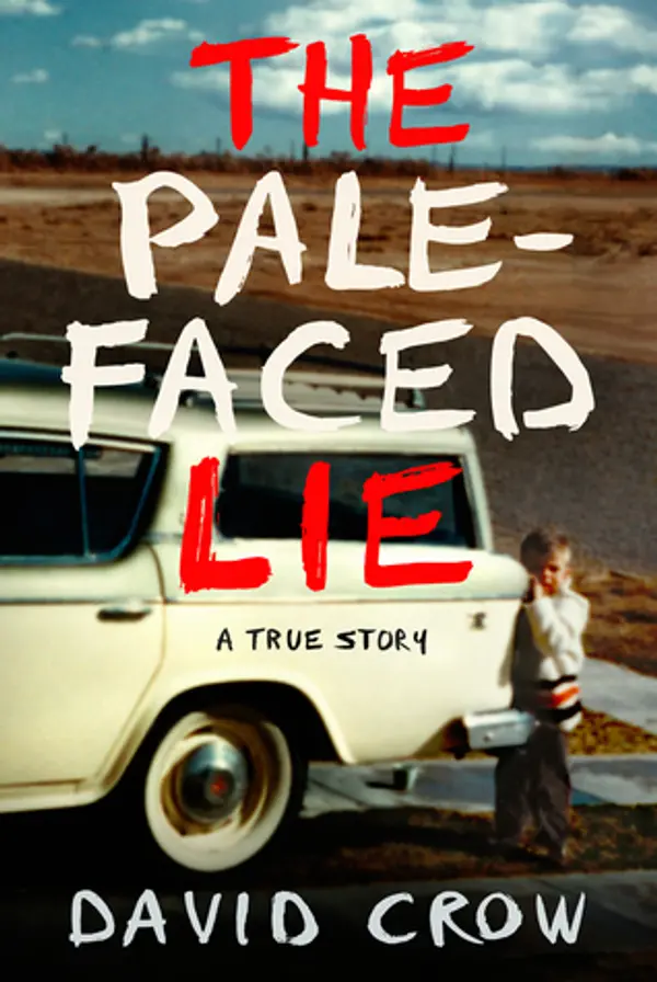 The Pale-Faced Lie by David   Crow cover