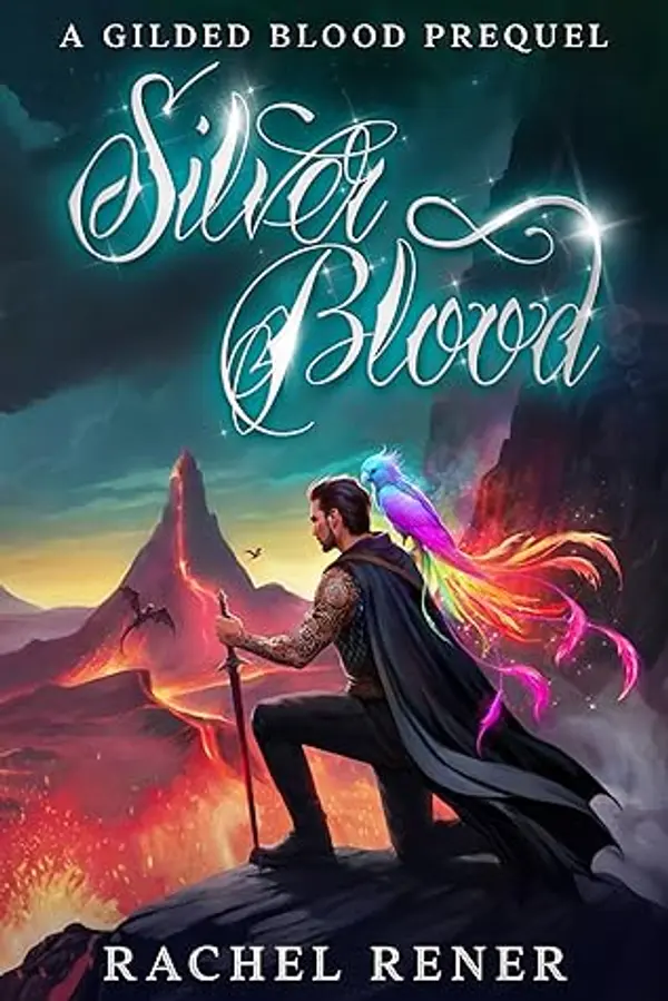 Silver Blood: A Gilded Blood Prequel by Rachel Rener cover