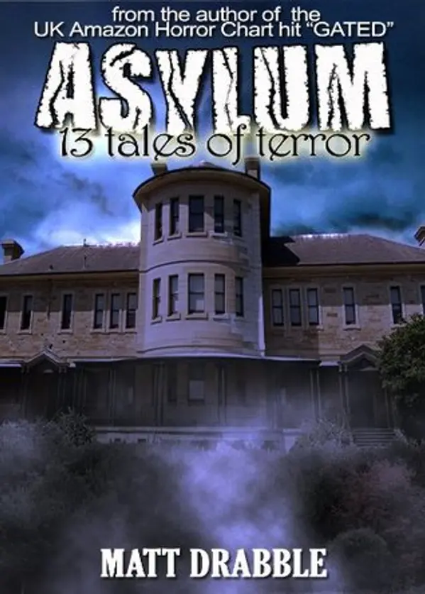 Asylum - 13 Tales of Terror by Matt Drabble cover
