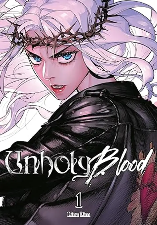 Unholy Blood, Vol. 1 (Unholy Blood, 1) by Lina Lim cover