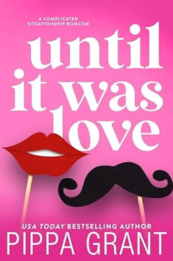 Until It Was Love by Pippa Grant cover