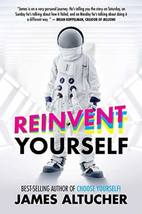 Reinvent Yourself by James Altucher cover