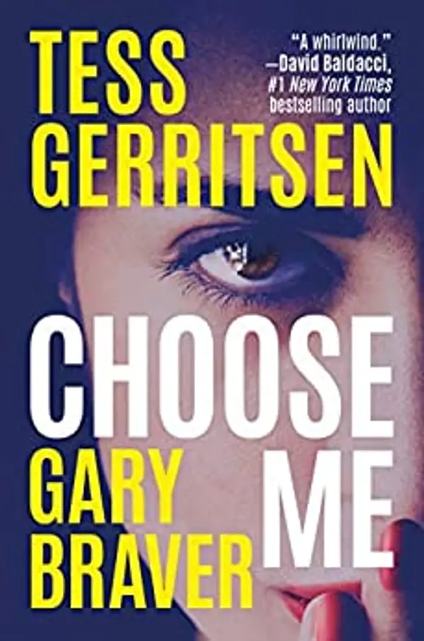 Choose Me by Tess Gerritsen, Gary Braver cover