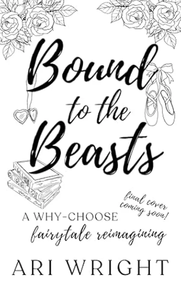 Bound To The Beasts by Ari Wright cover