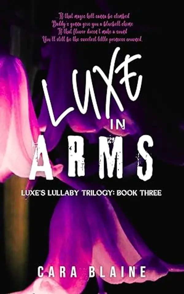 Luxe in Arms by Cara Blaine cover