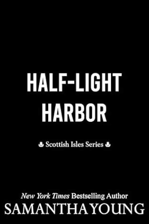 Half-Light Harbor (Scottish Isles Series Book 1) by Samantha Young cover
