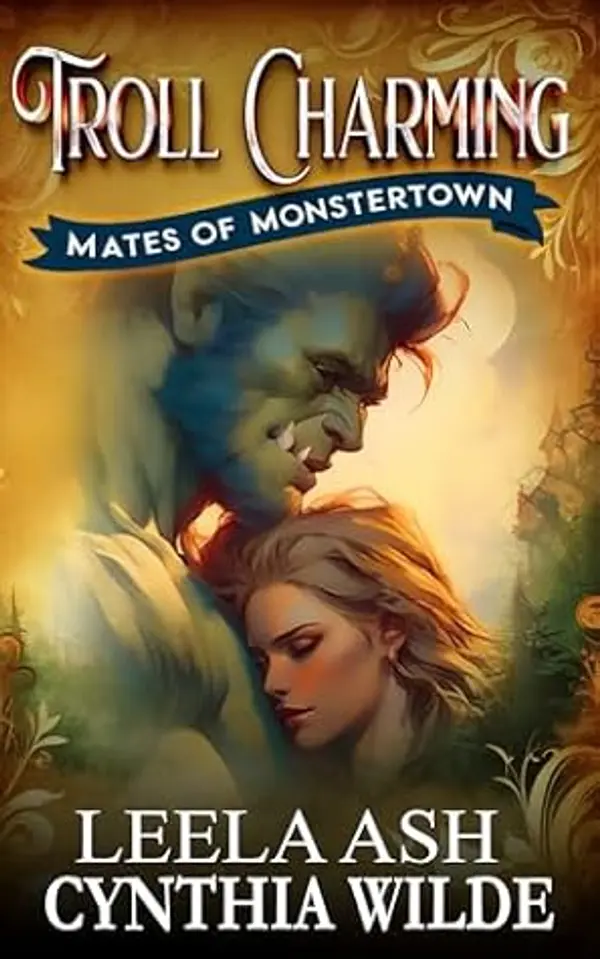 Troll Charming: Fated Mates Monster Romance (Mates of Monstertown Book 1) by Leela Ash cover