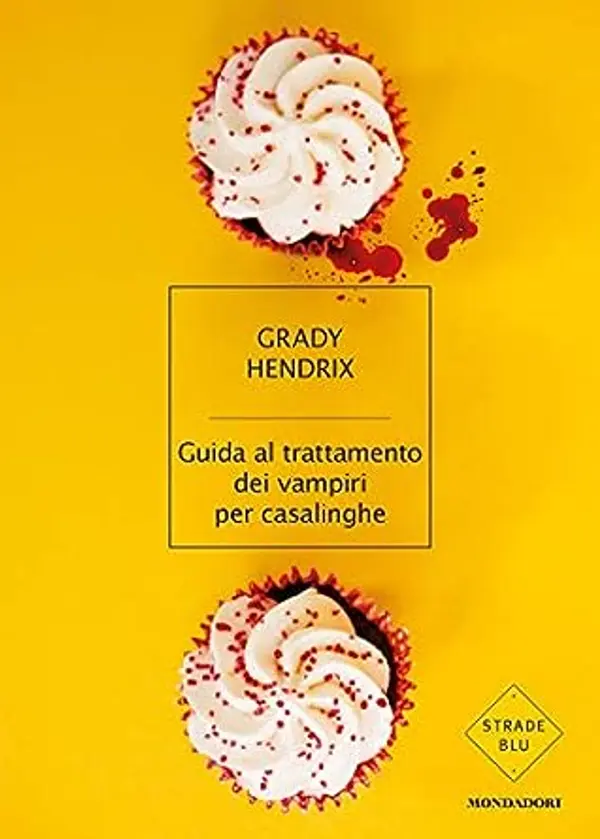 Guida al trattamento dei vampiri per casalinghe by Grady Hendrix cover