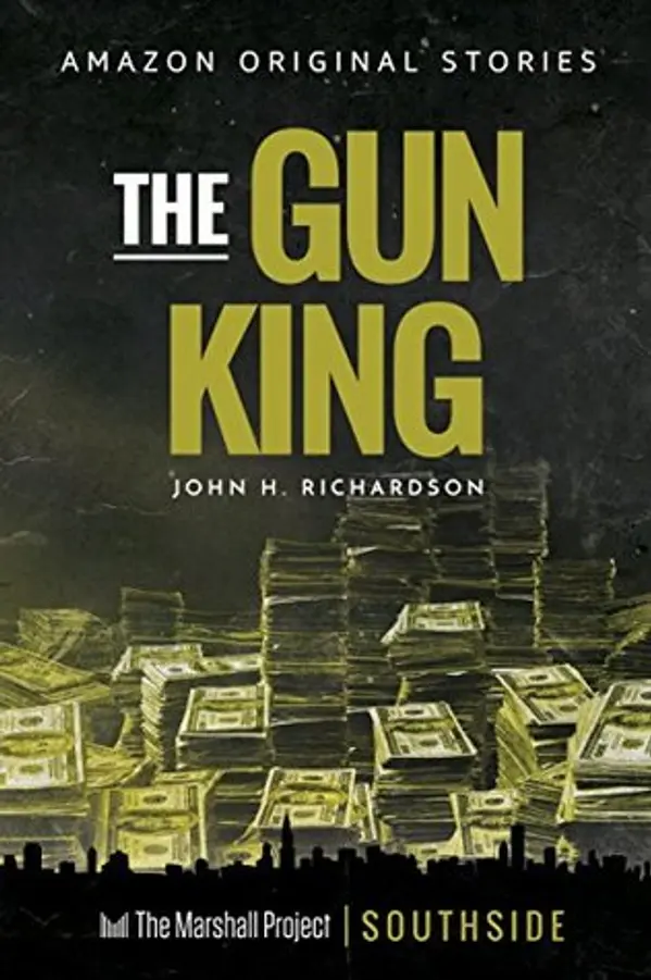 The Gun King (Southside collection) by John H. Richardson cover