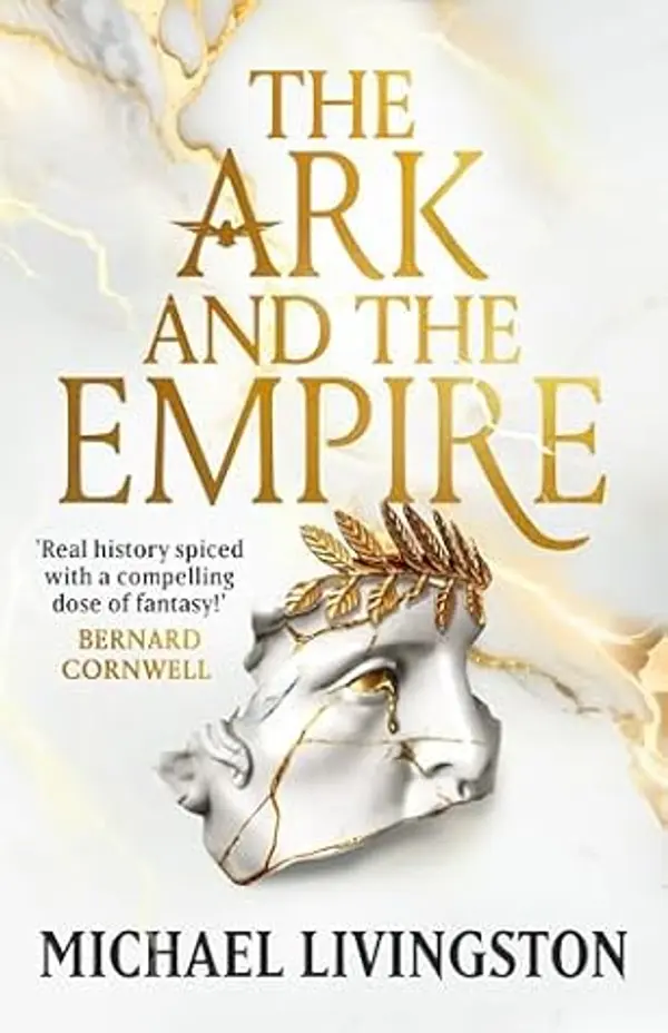 The Ark and the Empire (The Shards #1) by Michael Livingston cover