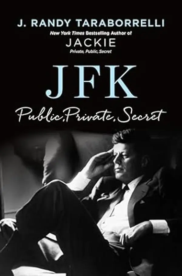 JFK: Public, Private, Secret by J. Randy Taraborrelli cover