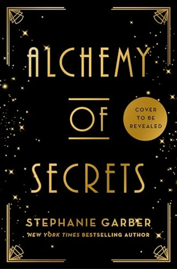 Alchemy of Secrets by Stephanie Garber cover
