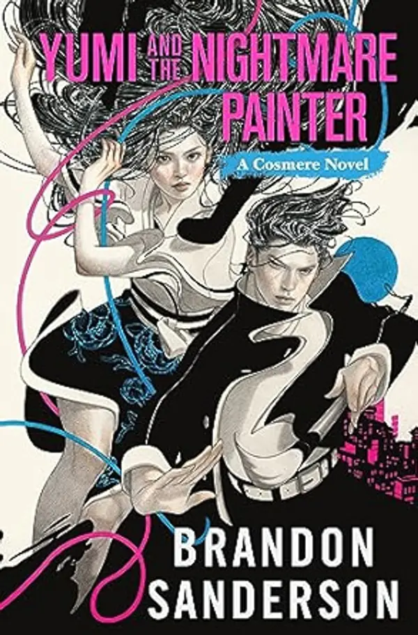 Yumi and the Nightmare Painter: A Cosmere Novel (Secret Projects) by Brandon Sanderson cover