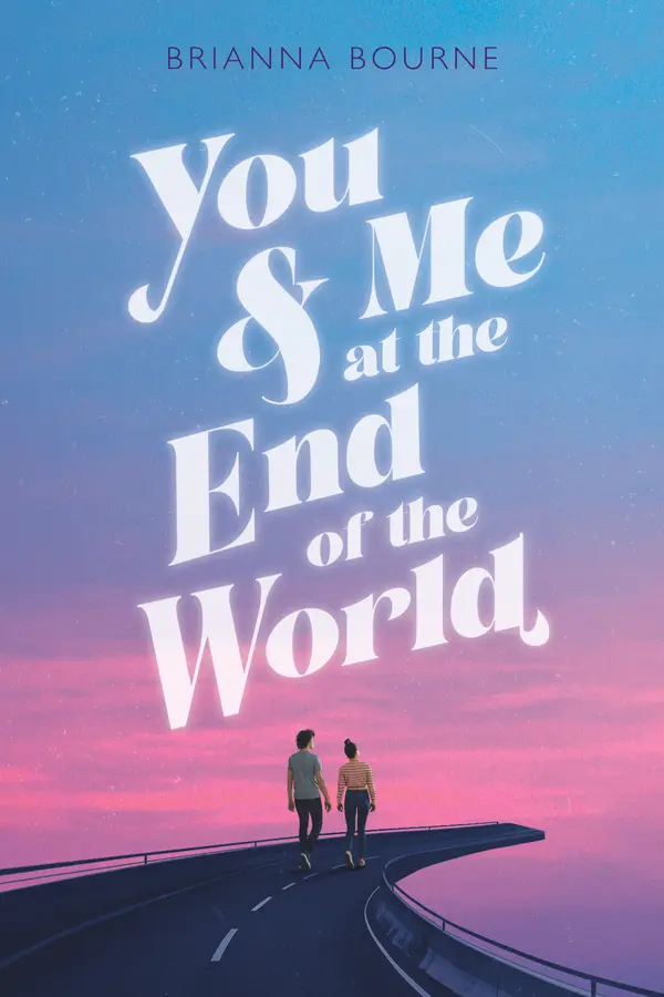You and Me at the End of the World by Brianna Bourne cover