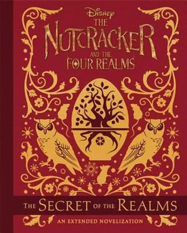 The Nutcracker and the Four Realms: The Secret of the Realms by Walt Disney Company cover