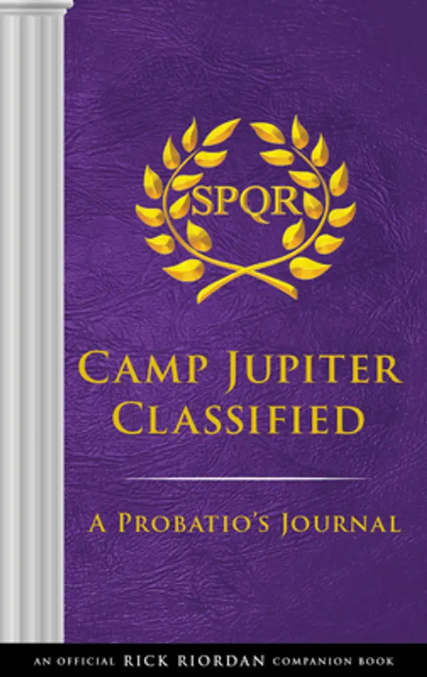 Camp Jupiter Classified (An Official Rick Riordan Companion Book): A Probatio's Journal by Rick Riordan cover