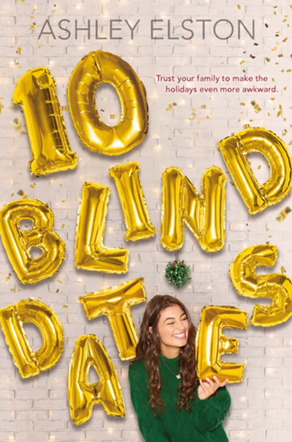 10 Blind Dates by Ashley Elston cover