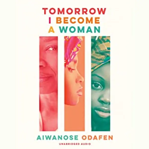 Tomorrow I Become a Woman by Aiwanose Odafen cover