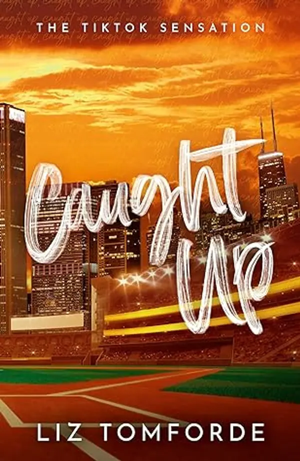 Caught Up: Windy City Book 3 (Windy City Series) by Liz Tomforde cover