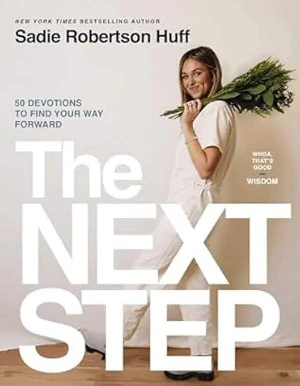 The Next Step: 50 Devotions to Find Your Way Forward (Whoa, That’s Good: Wisdom) by Sadie Robertson Huff cover