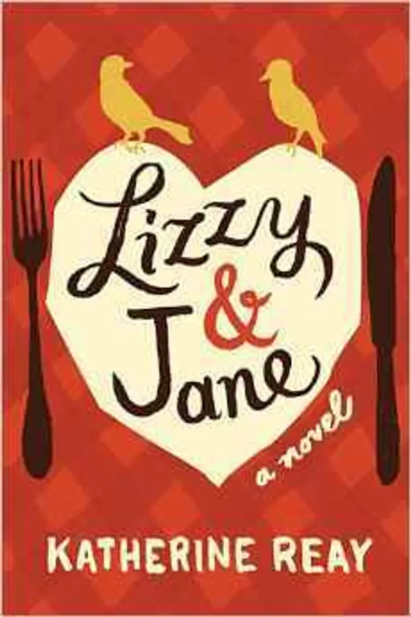 Lizzy and Jane by Katherine Reay cover