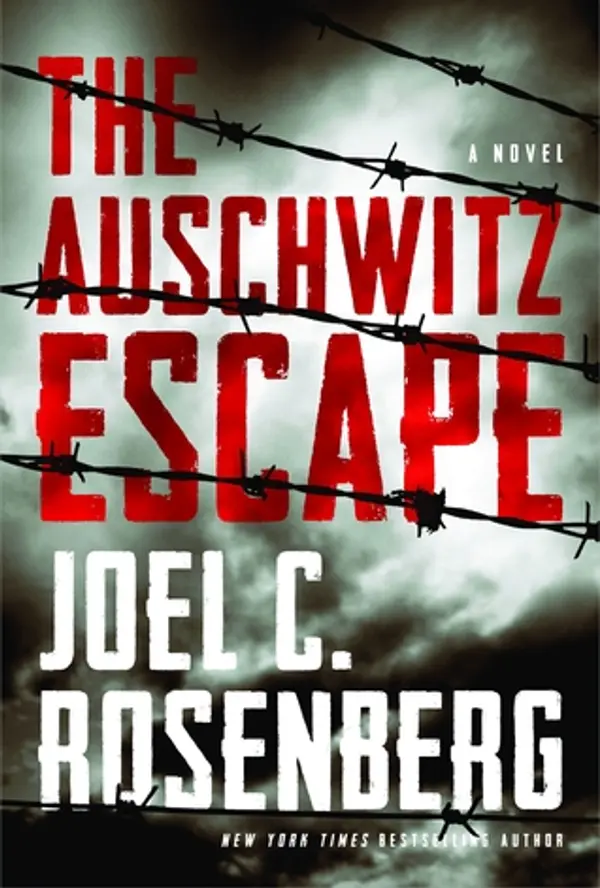 The Auschwitz Escape by Joel C. Rosenberg cover