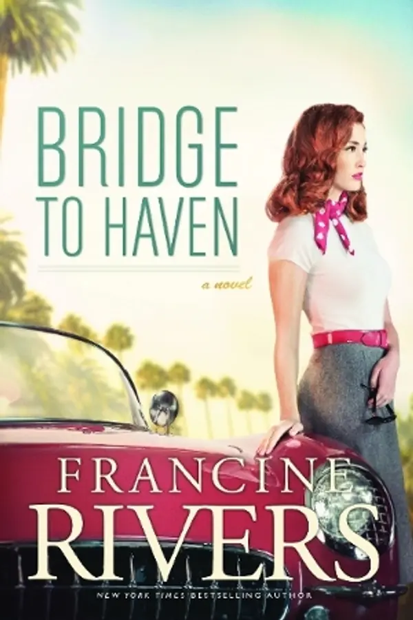 Bridge to Haven by Francine Rivers cover
