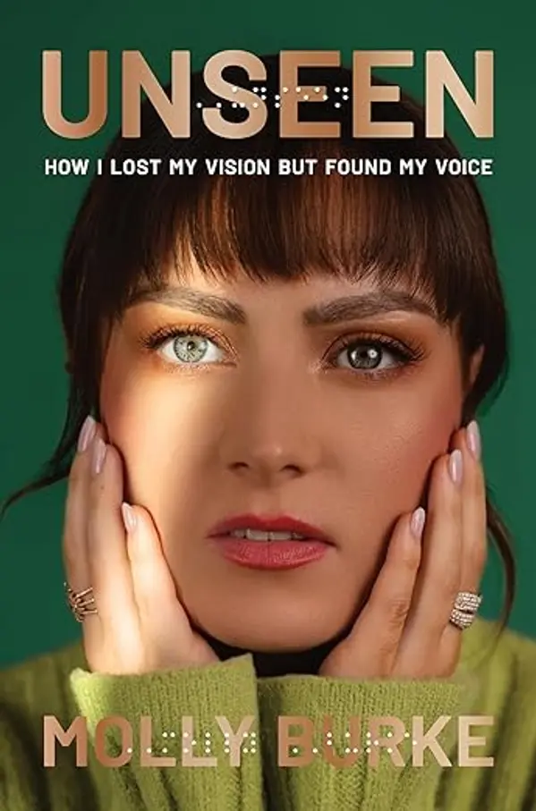 Unseen: How I Lost My Vision but Found My Voice by Molly Burke cover