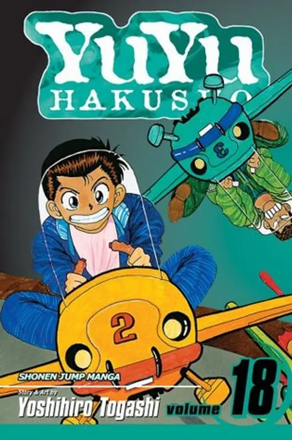 Yu Yu Hakusho, Volume 18: The Demon Plane Unification Tournament (Yu Yu Hakusho, #18) by Yoshihiro Togashi cover