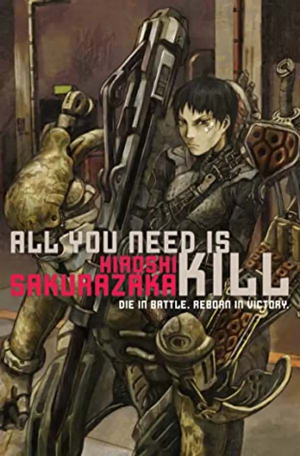 All You Need Is Kill by Hiroshi Sakurazaka cover