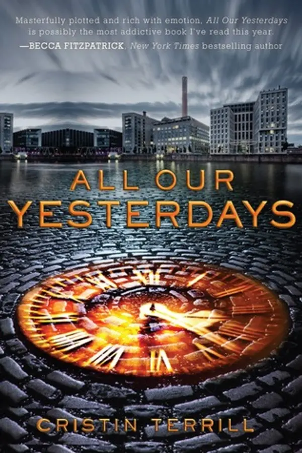 All Our Yesterdays by Cristin Terrill cover