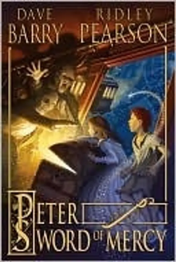 Peter and the Sword of Mercy (Peter and the Starcatchers, #4) by Dave Barry cover