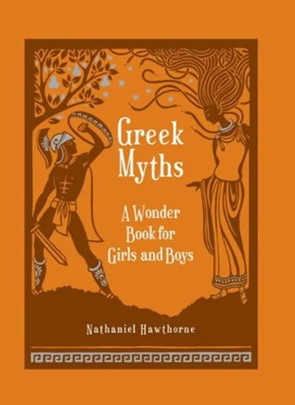 Greek Myths: A Wonder Book for Girls & Boys by Nathaniel Hawthorne cover
