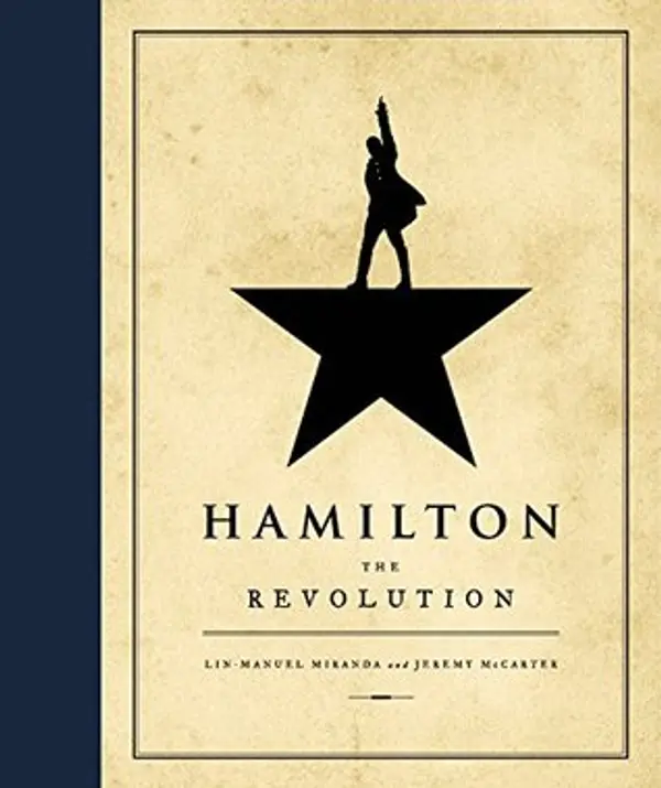 Hamilton: The Revolution by Lin-Manuel Miranda, Jeremy McCarter cover