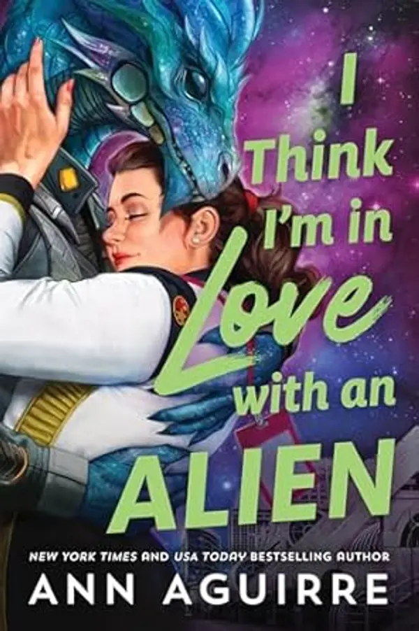 I Think I'm in Love with an Alien by Ann Aguirre cover