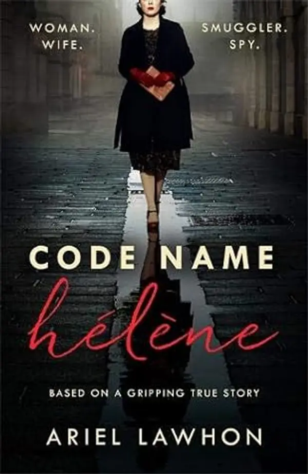 Code Name Helene by Ariel Lawhon cover