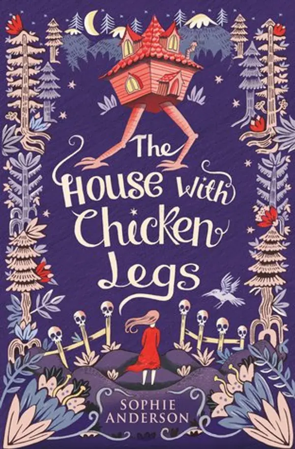The House with Chicken Legs by Sophie Anderson cover