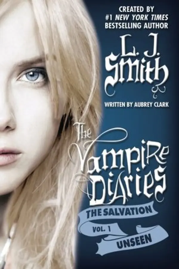 Unseen (The Vampire Diaries: The Salvation, #1) by L.J. Smith cover