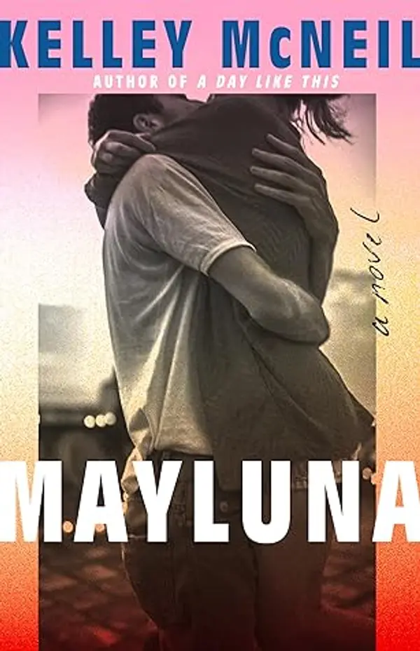 Mayluna: A Novel by Kelley McNeil cover