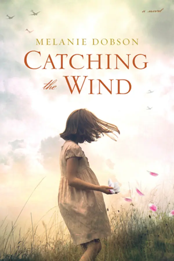 Catching the Wind by Melanie Dobson cover
