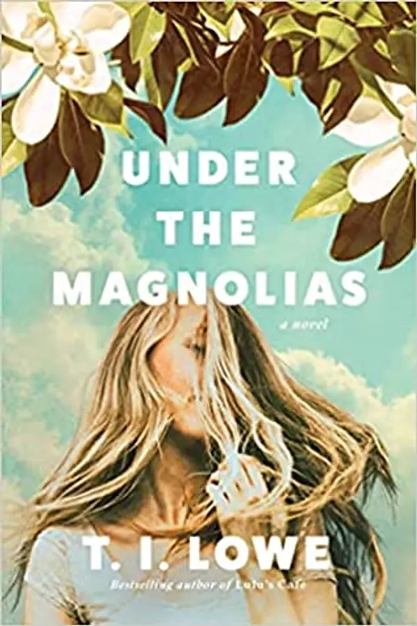 Under the Magnolias by T.I. Lowe cover