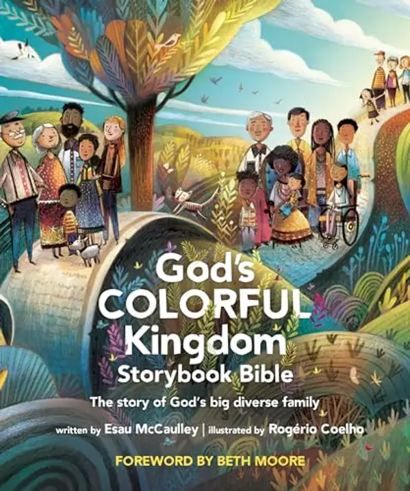 God’s Colorful Kingdom Storybook Bible: The Story of God’s Big Diverse Family by Esau McCaulley cover