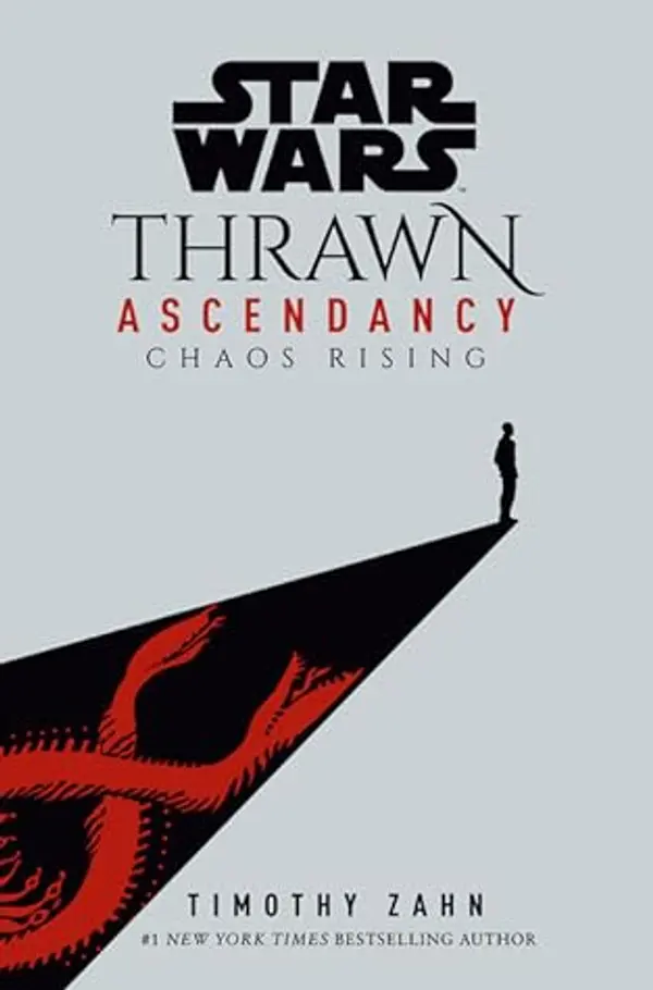 Thrawn Ascendancy: Chaos Rising by Timothy Zahn cover