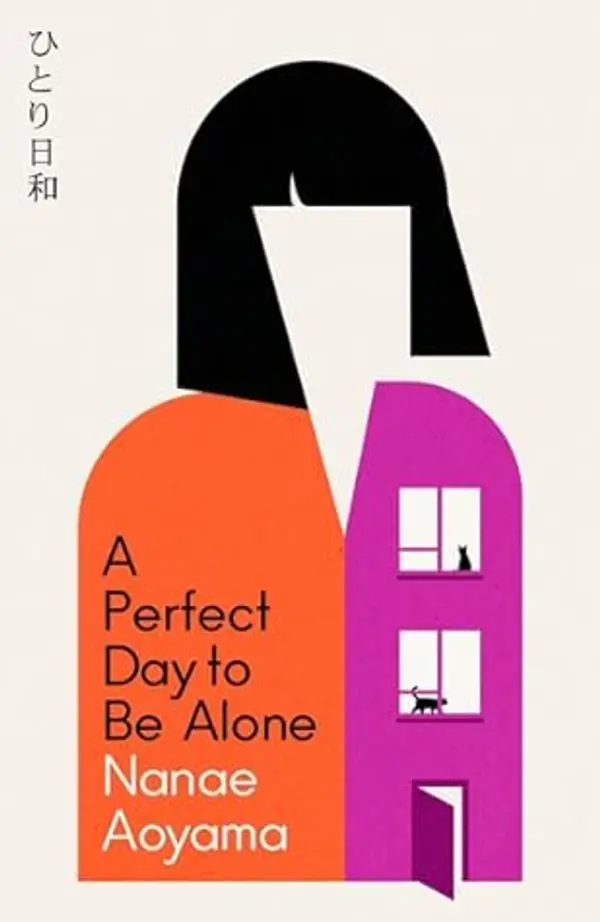A Perfect Day to Be Alone by Nanae Aoyama cover